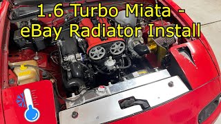 Turbo Miata eBay Radiator Install