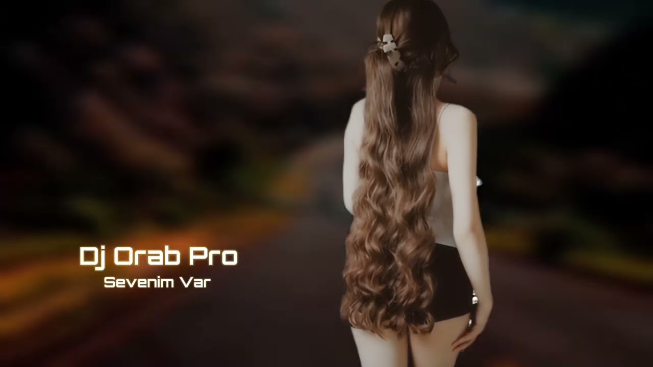 Dj Orab Pro Sevenim Var 2026 Yeni /Yigma Remixler/