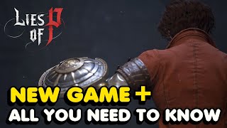 Everything You Need To Know About New Game + In Lies of P (NG+)