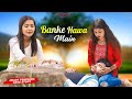 Banke Hawa Mein Bezubaan Mein | Rooh E Daari | Altamash Faridi | Sad Love Story | Life Of Love 2024