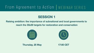 Global Biodiversity Framework | The importance of subnational & local governments for 30×30 Targets