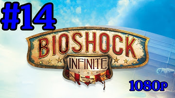Bioshock Infinite Gameplay Walkthrough Part 14 Alternate Reality With Commentary IFreeMz 1080p