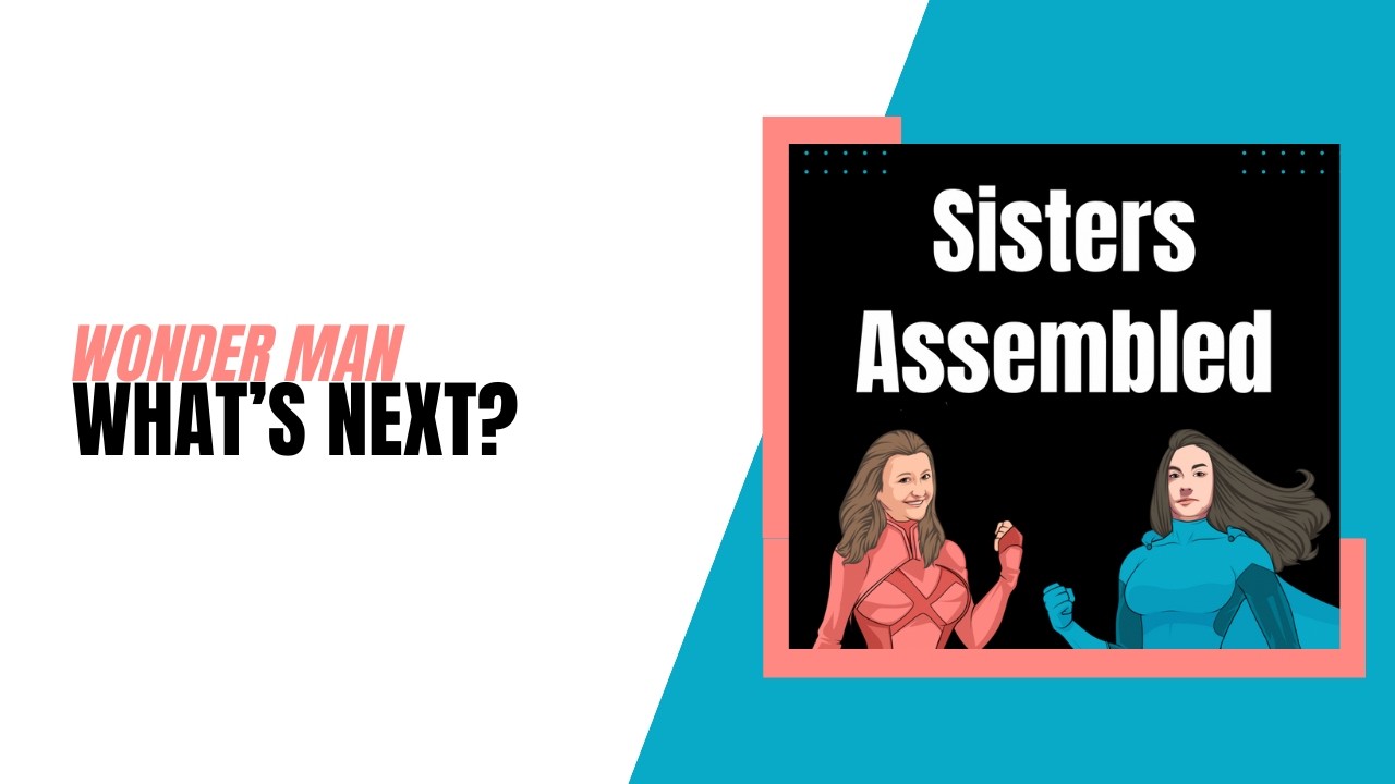 Episode 220: Let's Talk - What's Next for Wonder Man?