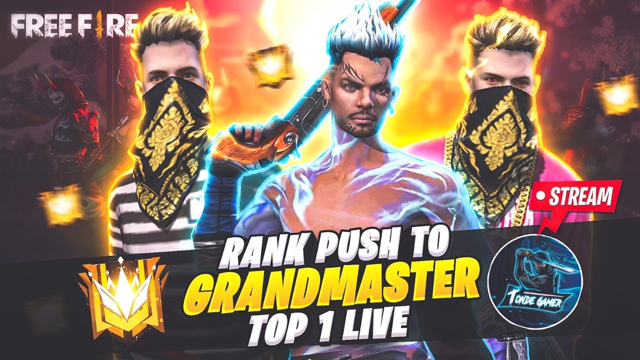 Free Fire Live Rank Push to Grandmaster Top 1 - Tonde Gamer - YouTube