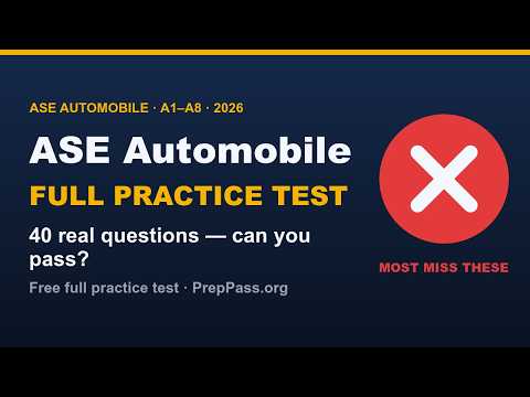 ASE Automobile Practice Test 2026 — 40 Real Questions & Answers | PrepPass.org