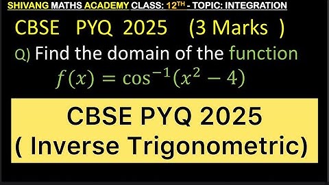 Q) Find the domain of the function  𝑓(𝑥)=cos^(−1) (𝑥^2−4) #cbse2026 #maths #cbse #cbse