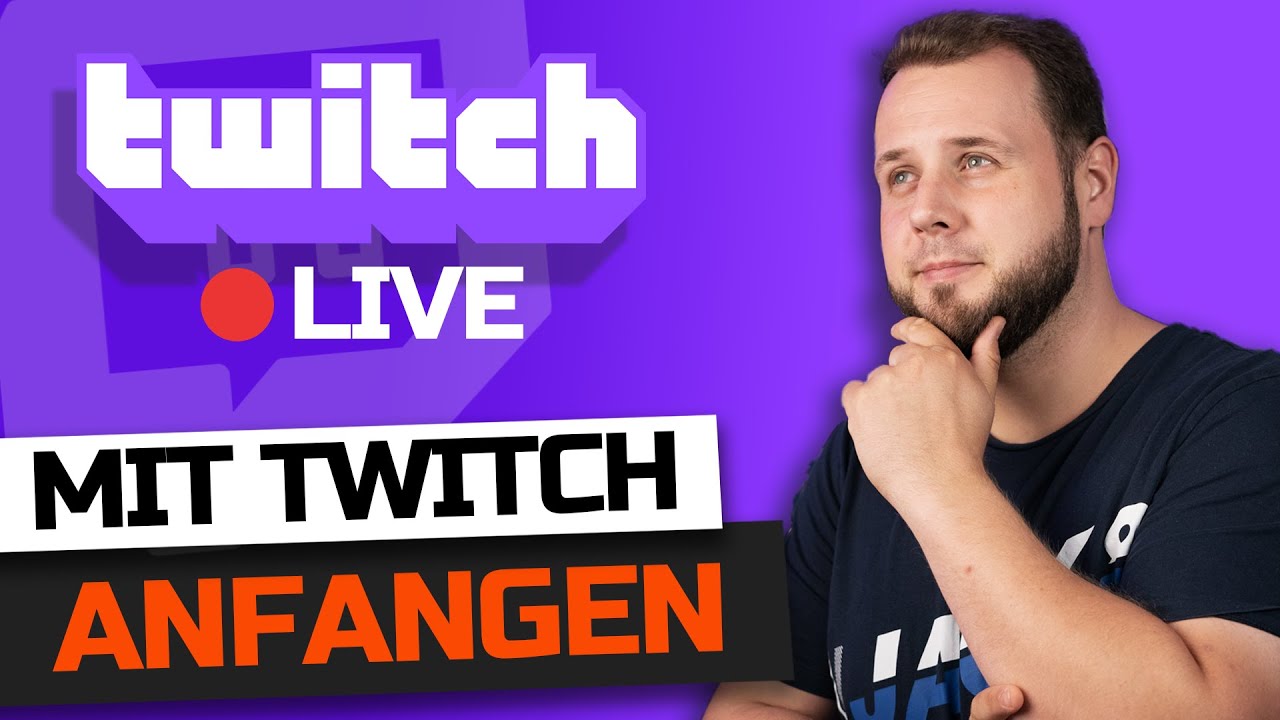 New 🎬 TWITCH STREAM TUTORIAL für ANFÄNGER (2021)