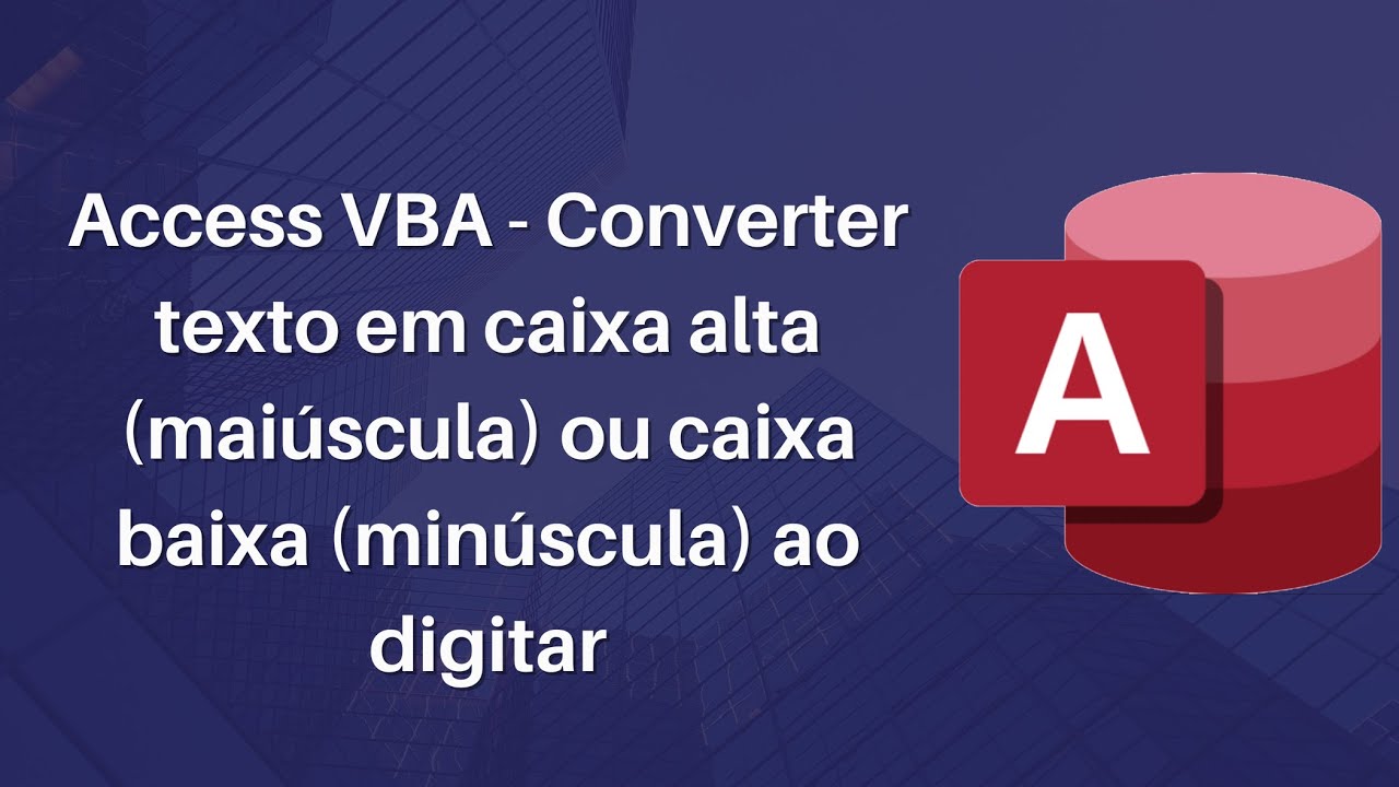 Access VBA Converter texto em caixa
