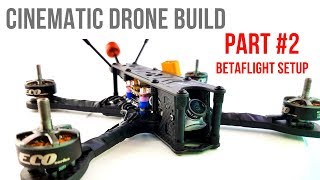 Beginner Guide Part 2 // How To Build Budget Cinematic FPV Drone 2020