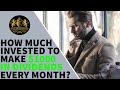 How Much Invested to Make $1000 in Dividends Every Month?