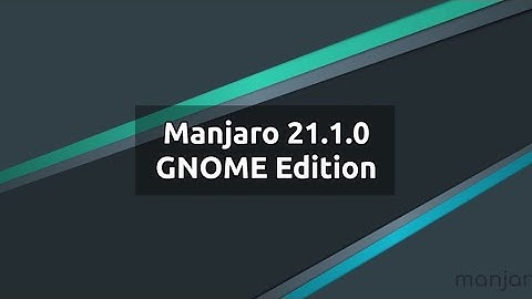 Manjaro 21.1.0 Pahvo GNOME Edition - Glimpses