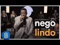 Raça Negra - Nego Lindo (Deezer Sessions)