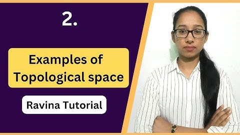 Examples on topology | Topological Space | Ravina Tutorial | BSc/ Msc