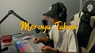 Merayu Tuhan - Tri Suaka Ft. Dodhy Kangen (Cover)