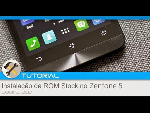 Instalando a Stock ROM no Zenfone 5