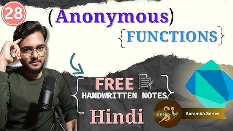 Anonymous Functions in dart in hindi || Aarambh Dart series episode 28