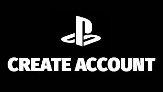 How to Create an Account for PlayStation
