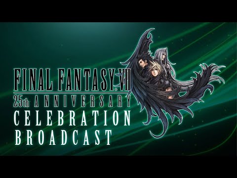 FINAL FANTASY VII 25th Anniversary Celebration Livestream #summergamefest