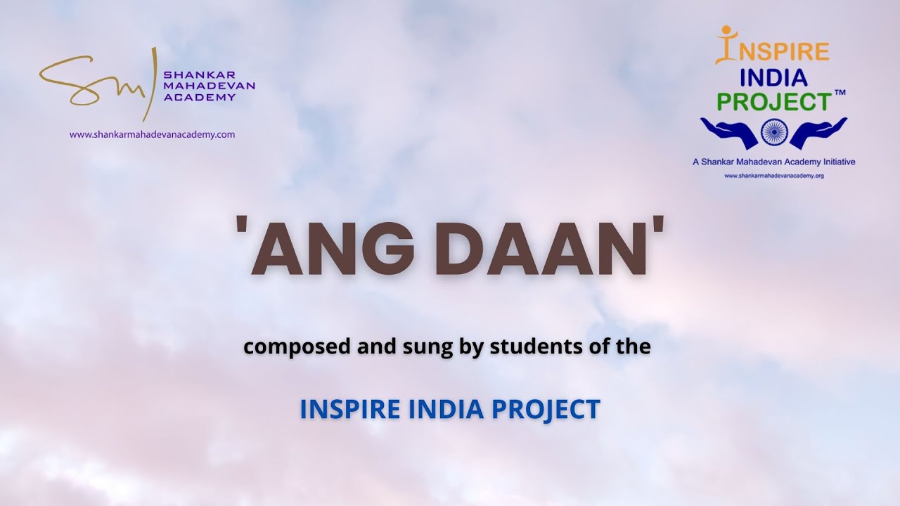 ANG DAAN | World Organ Donation Day | Shankar Mahadevan Academy