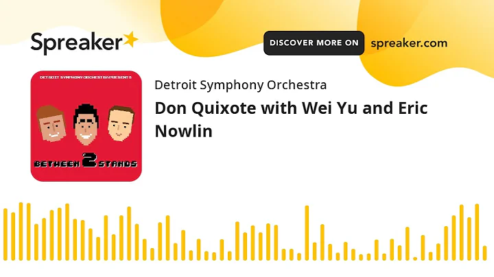 Don Quixote with Wei Yu and Eric Nowlin