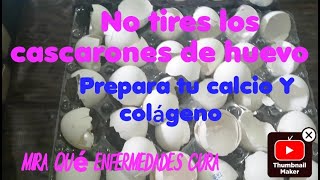 BENEFICIOS DEL CASCARÓN DE HUEVO 🥚Y ENFERMEDADES QUE CURAN/ APRENDA A PREPARARLO