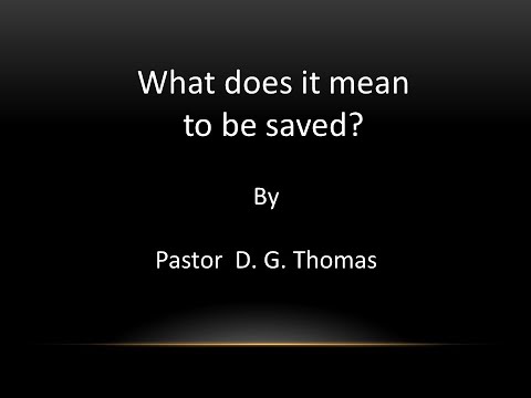 What Does It Mean To Be Saved?