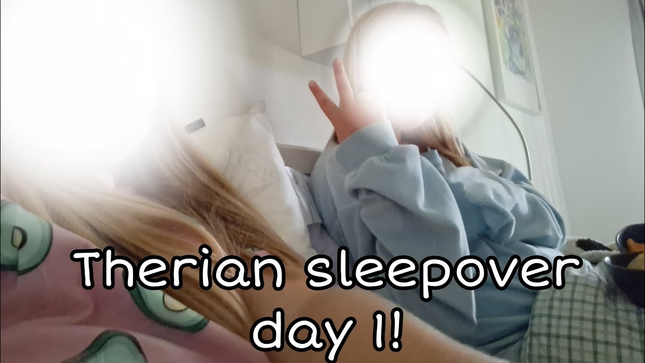 Therian sleepover!|Day 1|🐾