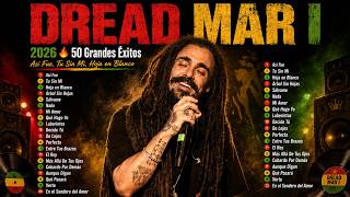 DREAD MAR I 2026 🔥 50 Grandes Éxitos | Así Fue, Tu Sin Mi, Hoja.. Dread Mar I Full Album Letra-Lyric