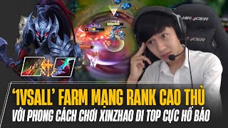 1VSALL FARM GẦN 20 MẠNG RANK CAO THỦ HÀN VỚI PHONG CÁCH CHƠI XINZHAO ĐI TOP CỰC HỔ BÁO