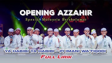 Viral Opening Azzahir😍 | Ya Habibi Ya Habibi - Fi Imani Wa