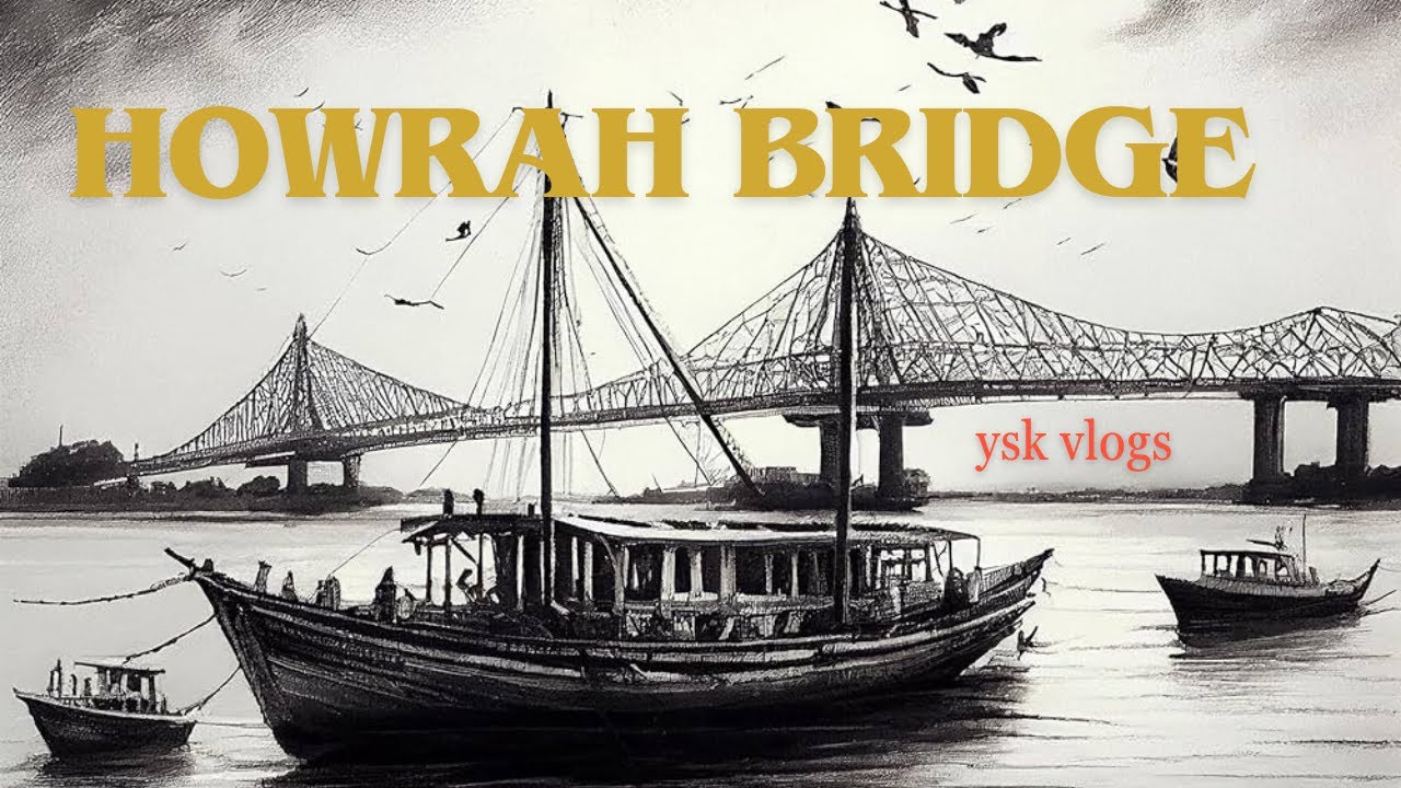 HOWRAH BRIDGE.... (One of the longest cantilever bridges in the world