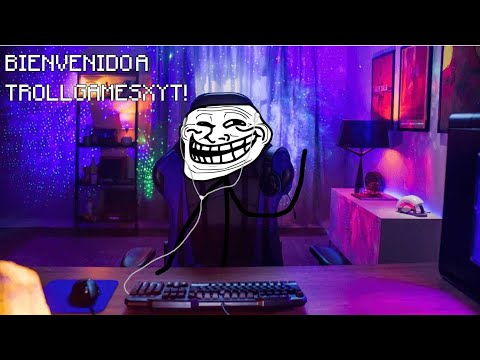 Mi Presentacion - TrollGamesXYT Mi Presentacion - TrollGamesXYT