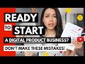 START A DIGITAL PRODUCT BUSINESS IN 2021 | 4 BIG MISTAKES STARTING A DIGITAL PRODUCT BUSINESS 💻🤑💵