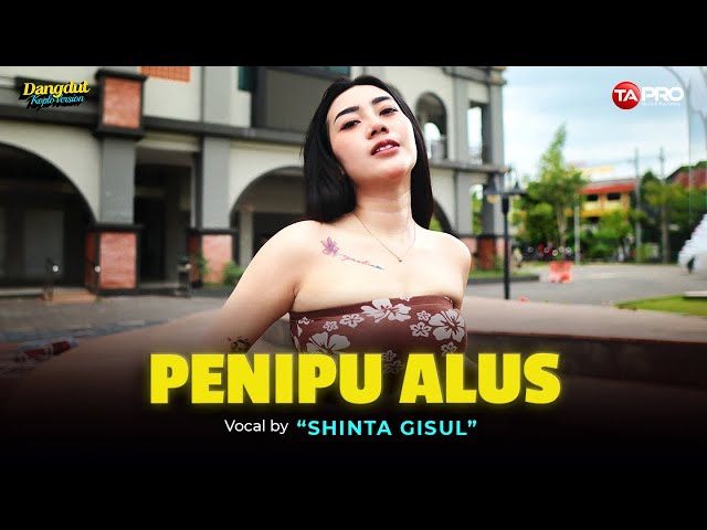 Shinta Gisul - Penipu Alus (Official Music Video) class=