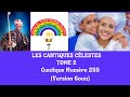 Cantique n 255 les cantiques clestes tome 2 