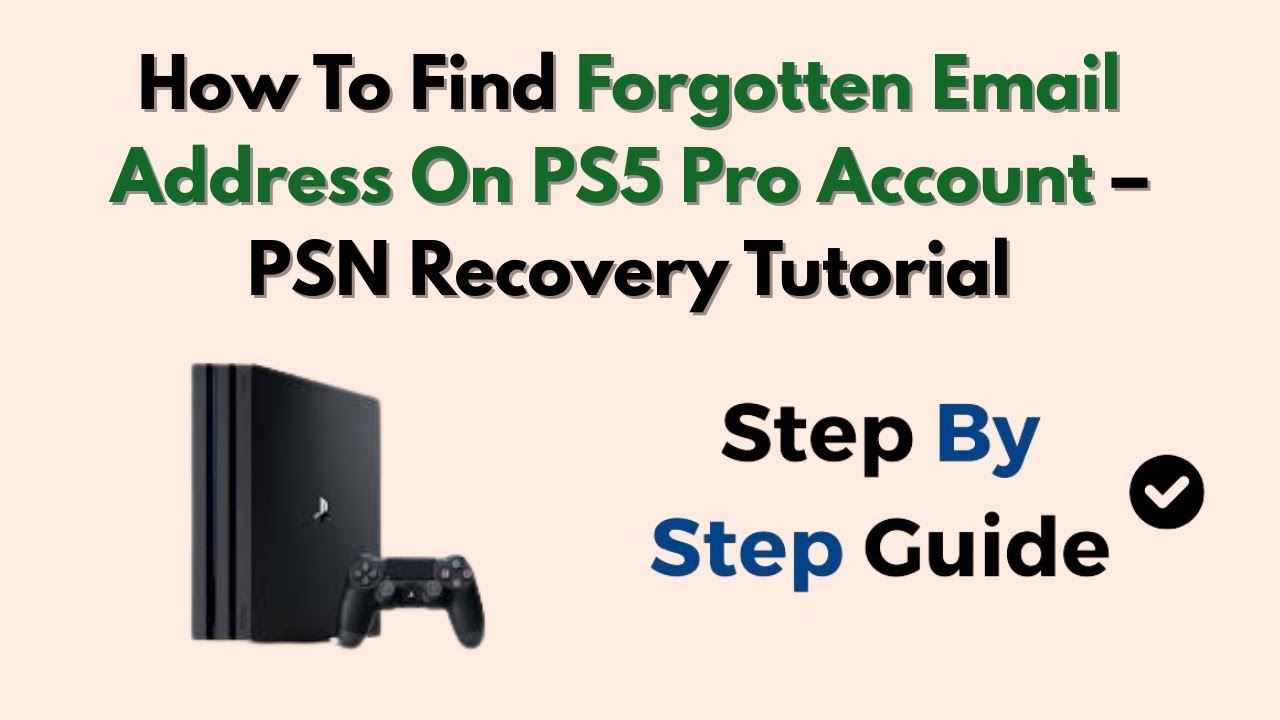How To Find Forgotten Email Address On PS5 Pro Account – PSN Recovery Tutorial