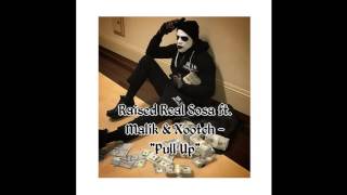 Raised Real Sosa ft. Kid Malik & Xootch - "Pull Up" (Prod. by X.P. the Label)