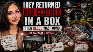 They Returned Her Clothes in a Box — Then Blood Was Found | Kelly Marie Lynch