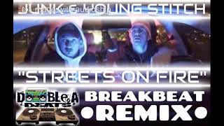 Junk & Young Stitch - ''Streets On Fire'' (Double.A Beats Breakbeat Remix)