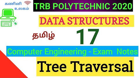 TRB Polytechnic computer Science tamil|Binary Tree Traversal -part2-Data structures 17|kaniniulagam