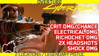 Cyberpunk 2077 How to Get OVERTURE Legendary Revolvers Locations & Gameplay