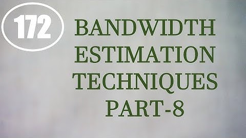 MIC&RFSD | Lecture-172 | Bandwidth Estimation Techniques Part-8