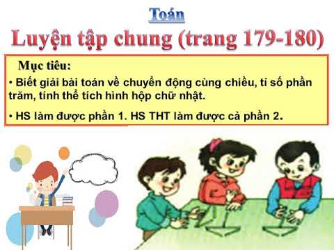 Tuần 35 : Toán 5: Luyện tập chung Trang 178-179