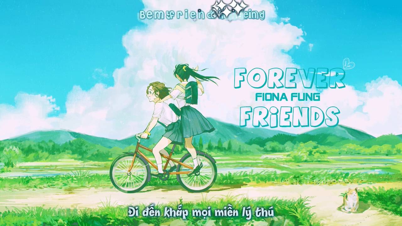 [Vietsub + Kara] Forever Friends - Fiona Fung