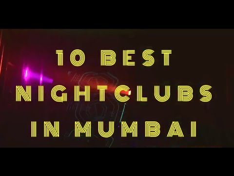 TOP 10 BEST NIGHT CLUBS IN MUMBAI|LIFESTYLE|NIGHTLIFE - YouTube