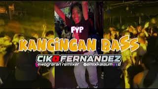KANCINGAN BASS || REMIXKALAUMOOD🔥