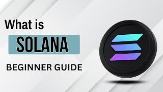 What Is Solana (SOL) Easy Crypto Guide for Beginners [Animated]