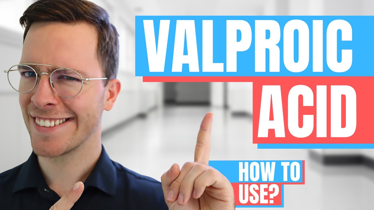 How to use Valproic Acid? (Depakine, Valproate Sodium) - Doctor Explains