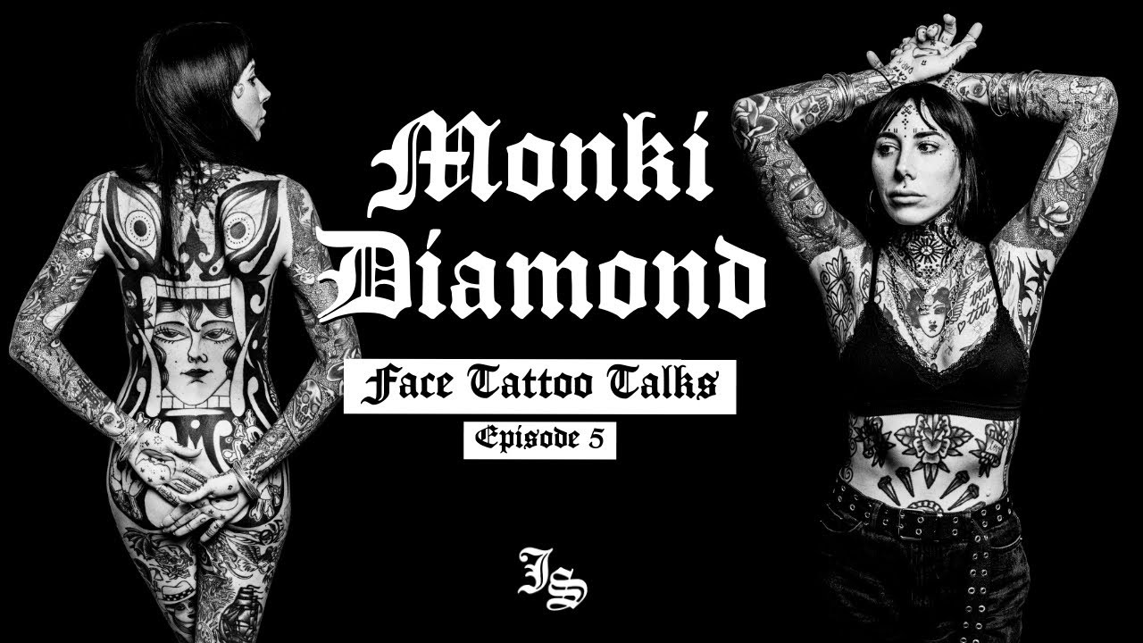 Tattooing & Transformation Across Continents - Face Tattoo Talks 5 - Monki Diamond #tattooartist
