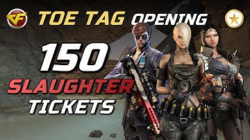 CrossFire WE - Opening 150 Slaughter Tickets (TOE Tags) In Zombie Mode